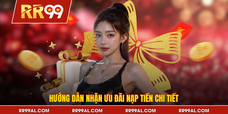 Hướng dẫn nhận ưu đãi nạp tiền chi tiết
